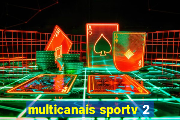 multicanais sportv 2